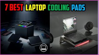 ✅Top 7 Best Laptop Cooling Pads in 2025 ❄️ | Stop Overheating & Boost Performance!