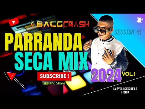 PARRANDA SECA MIX BACGCRASH DJ (TROPI MERENGUE)