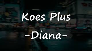 Download lagu Koes Plus - Diana Video Lirik mp3