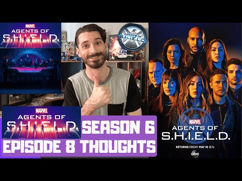 Agents Of SHIELD Season 6 Episode 8 THOUGHTS