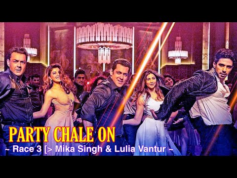 Party Chale On Full Song : Race 3 | Salman Khan | Mika Singh, Iulia Vantur | Jacqueline F | Tsc