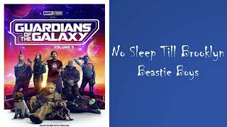 No Sleep Till Brooklyn - Beastie Boys (Guardians Of The Galaxy Vol 3 Soundtrack) (Audio)