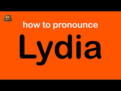 how to pronounce Lydia correctly