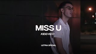 Kidd Keo - Miss U (Lyric Video) | CantoYo