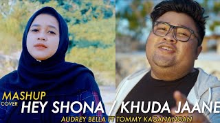 Download lagu Hey shona / Khuda Jaane || Mashup Cover || tommy kaganangan ft Audrey bella || indonesia mp3 Download lagu Hey shona / Khuda Jaane || Mashup Cover || tommy kaganangan ft Audrey bella || indonesia mp3