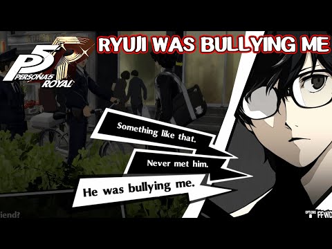 Ryuji was bullying me - Persona 5 Royal