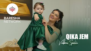 Valbona Spahiu - Qika Jem