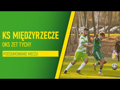 KS Międzyrzecze - OKS ZET Tychy (podsumowanie)