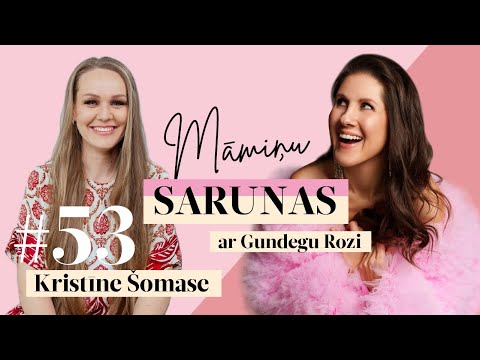 Māmiņu sarunas ar Gundegu Rozi. #53 Kristīne Šomase: “Zināju, kāda mamma negribu būt”