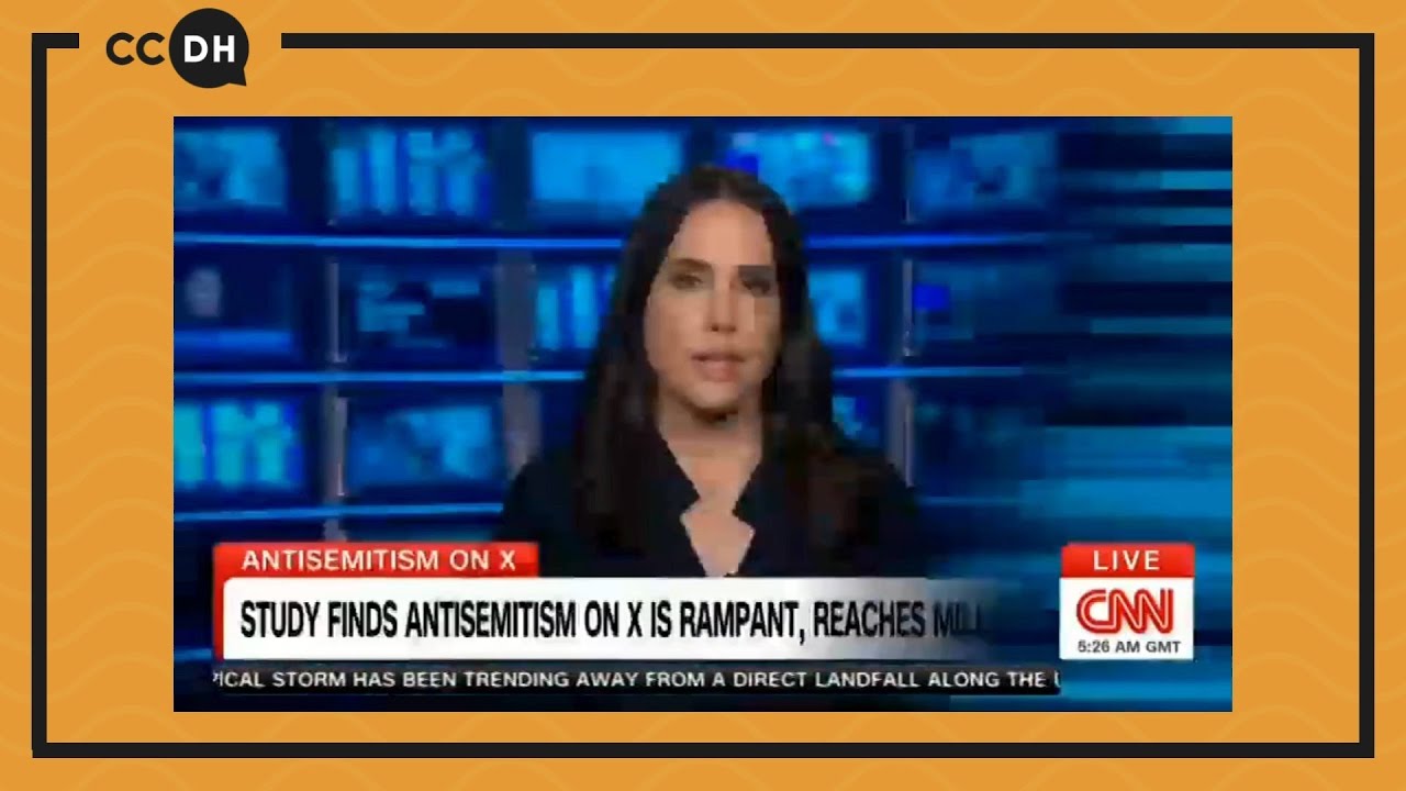 CCDH on CNN: X is a hotbed for antisemitism