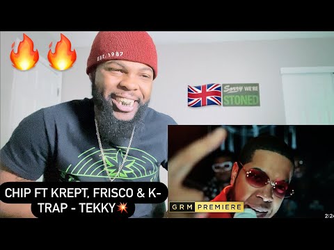 Chip Ft. Krept, Frisco & K-Trap - Tekky | GRM Daily | AMERICAN REACTS🔥🇺🇸