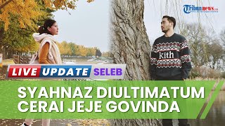 Jeje Govinda Pergoki Syahnaz Sadiqah Selingkuh Sejak 2022, Ancam Ceraikan & Bawa Pergi Si Kembar