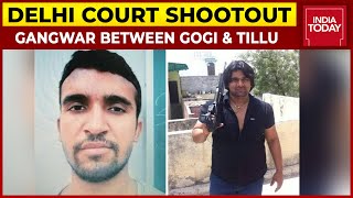 Delhi Court Gang Shootout: Most Wanted Gangster Ki