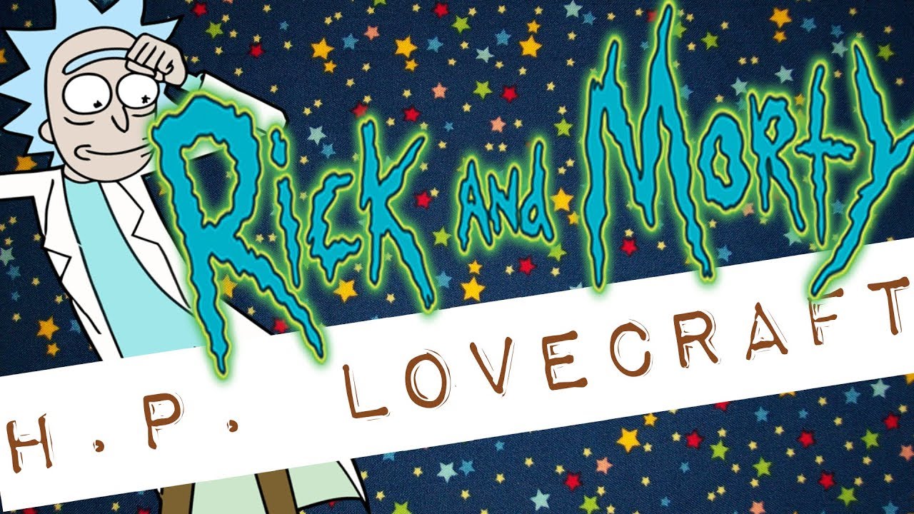 RICK & MORTY & H.P. LOVECRAFT #Meteoro