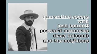 Quarantine Covers 16: Postcard Memories by Drew Holcomb and the Neighbors