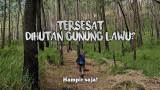 preview picture of video 'TERSESAT DIHUTAN GUNUNG LAWU, Hampir Saja!!!'