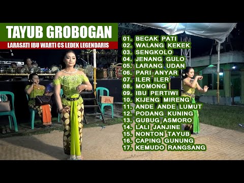 FULL TAYUB GROBOGAN, BECAK PATI, WALANG KEKEK, SENGKOLO, JENANG GULO, LARANG UDAN, PARI ANYAR, TAYUB