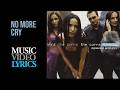 The Corrs - No More Cry (Lyrics)