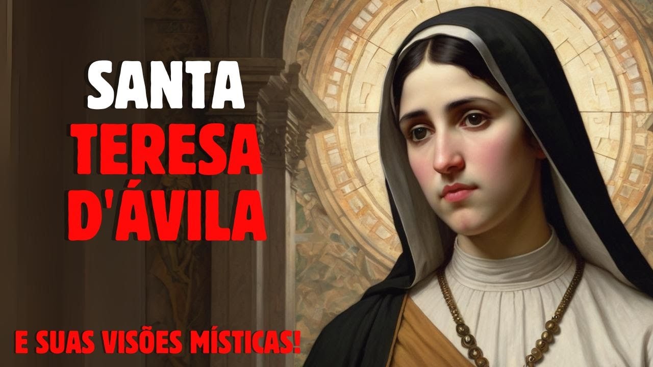 QUEM FOI SANTA TERESA D'ÁVILA? E QUAL O SEU PAPEL NA ORDEM DAS CARMELISTAS?