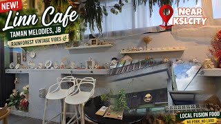 NEW! 霖 Linn Cafe JB | Rainforest Vintage Café in Taman Melodies - Local Fusion Food & Cozy Vibes