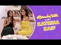 Beauty Talk With Katrina Kaif