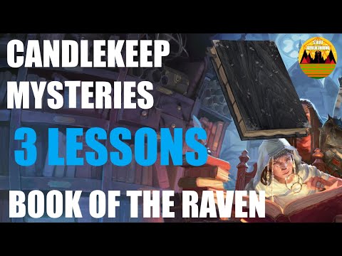 3 Lessons for Book of the Raven || Candlekeep Mysteries One on One DnD
