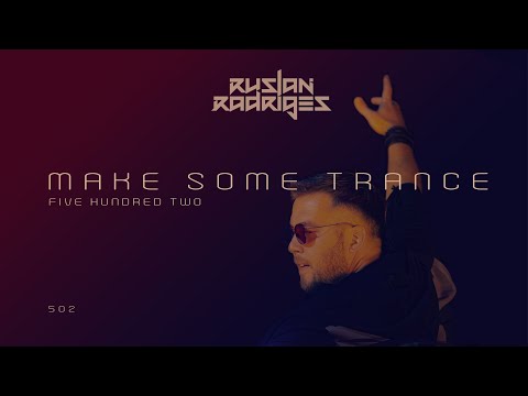 Ruslan Radriges - Make Some Trance 502