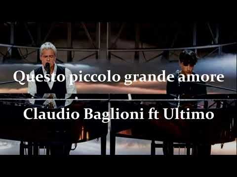 ULTIMO ft CLAUDIO BAGLIONI - Questo piccolo grande amore (Audio e Testo)