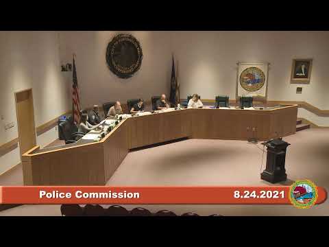 8.24.2021 Police Commission