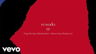 Grieg: Peer Gynt (Death of Aase) - Solomon Grey&#39;s Paradise Lost Remix