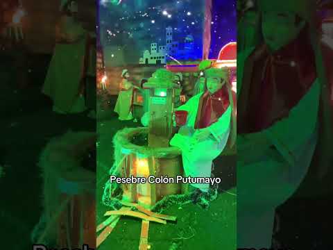 Pesebre Colón Putumayo 2025 #pesebre #colonputumayo