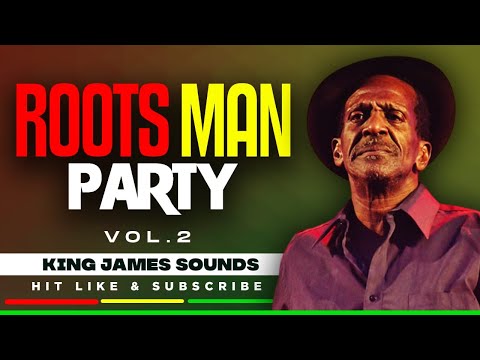 🔥 ROOTS MAN PARTY - VOL 2 {GREGORY ISAACS, MAX ROMEO, CULTURE, THE ITALS} - KING JAMES