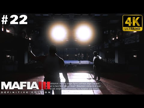 🎮 [4K] Mafia III: Definitive Edition | Gameplay Walkthrough - Part 22 [ PC 4K 60FPS ]