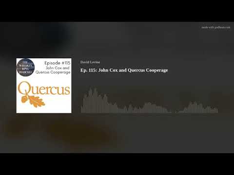 Ep. 115: John Cox and Quercus Cooperage