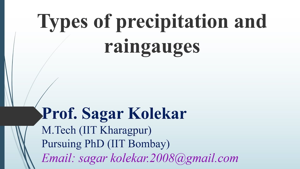 Hydrology Part 1 I Types of Precipitation and Rain Gauges I Prof. Sagar Kolekar