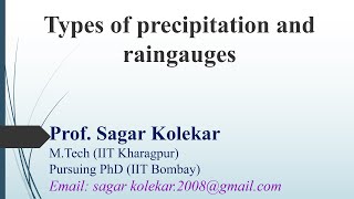 Hydrology Part 1 I Types of Precipitation and Rain Gauges I Prof. Sagar Kolekar