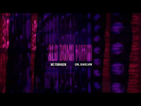 Mc Itanhaém -alô dona Maria -Dj Kelvin