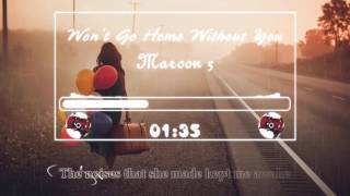 [Kara & Vietsub] Won't Go Home Without You - Maroon 5