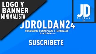 Como Hacer Un Logo Minimalista | Logo Minimalista Editable | Banner Y Logo | JDroldan24