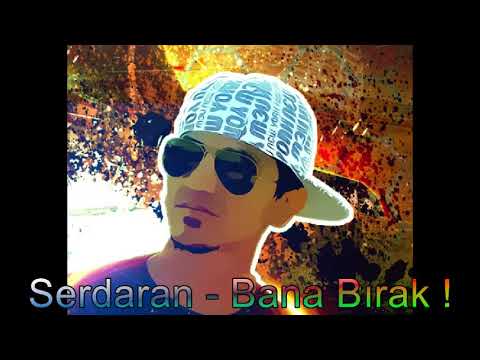 Serdaran - Bana Bırak