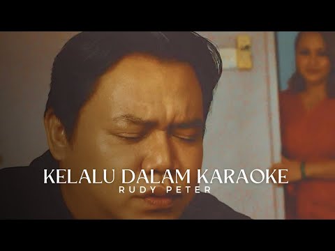 Kelalu Dalam Karaoke / Minus One - Rudy Peter