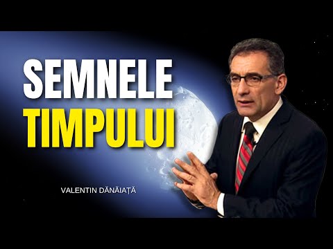 Valentin Dănăiață - Cunoști Semnele timpului? - predici creștine