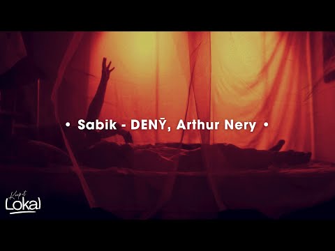 Sabik by DENȲ, Arthur Nery (Lyrics)