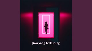 Download lagu Jiwa yang Terkurung mp3 Download lagu Jiwa yang Terkurung mp3