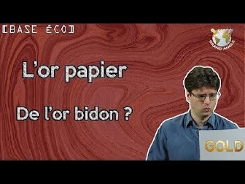 L'or papier ! De l'or bidon ?