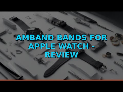 amBand Bands for Apple Watch - Review