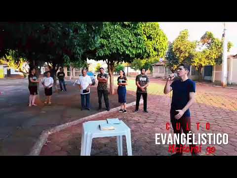 Culto Evangelístico, em Heitoraí Goiás !!!