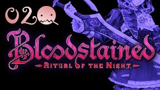 【BLOODSTAINED RITUAL OF THE NIGHT】探索型横スクロールアクションRPG【実況】【＃02】