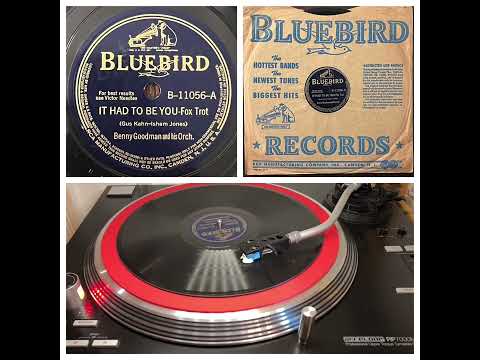 Benny Goodman a.h. Orchestra: It Had To Be You, NY 12.12.1938 (Bluebird B-11056-A, mx 030390-1)