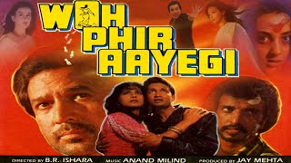 Woh Phir Aayegi 1988  Full Hindi Movie  Rajesh Kha